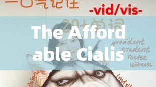 The Affordable Cialis Cost in the UKTitle: Unveiling the Lesser-Known Cialis Side Effects: An In-Depth Analysis for Health-Conscious Individuals - 