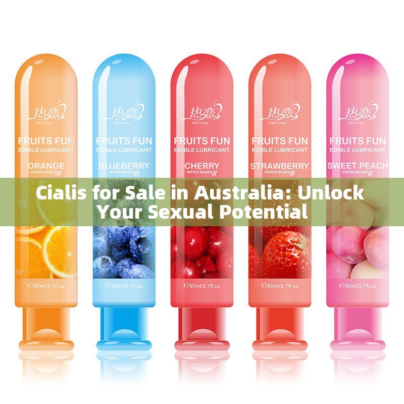 Cialis for Sale in Australia: Unlock Your Sexual Potential - 