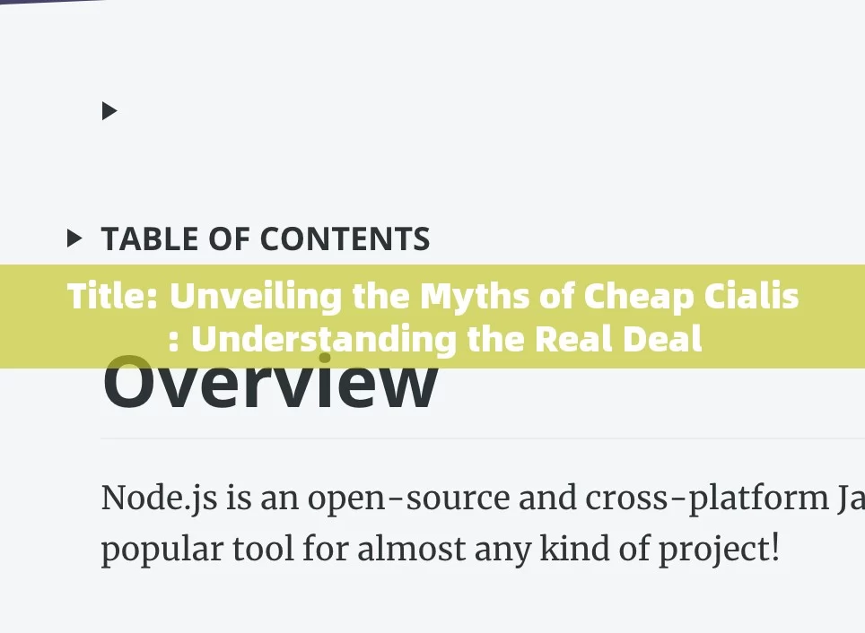 Title: Unveiling the Myths of Cheap Cialis: Understanding the Real Deal，Unveiling the Myths of Cheap Cialis: Insights into the Truth