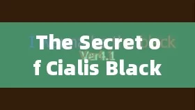 The Secret of Cialis Black: Unleashing Your Potential!