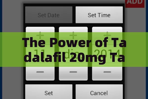 The Power of Tadalafil 20mg Tablets, Tadalafil 20mg: A Game Changer