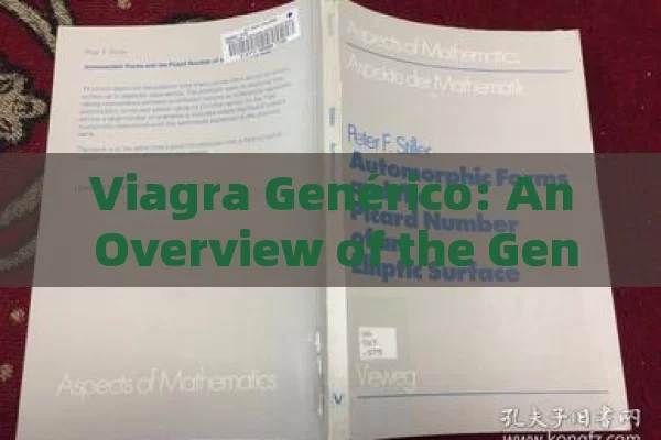 Generic Viagra: an Overview of the generic version