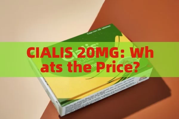 CIALIS 20MG: Whats the Price?