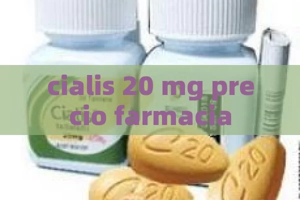 cialis 20 mg precio farmacia