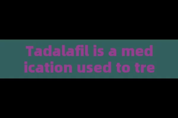 Tadalafil is a medication used to treat erectile dysfunction (ED) and benign prostatic hyperplasia (BPH). It is also marketed under the brand name Cialis.