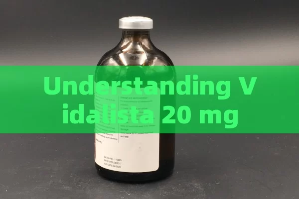 Understanding Vidalista 20 mg