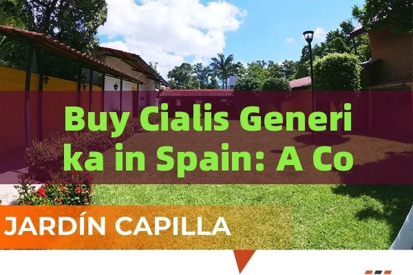 Buy Cialis Generika in Spain: A Complete Guide