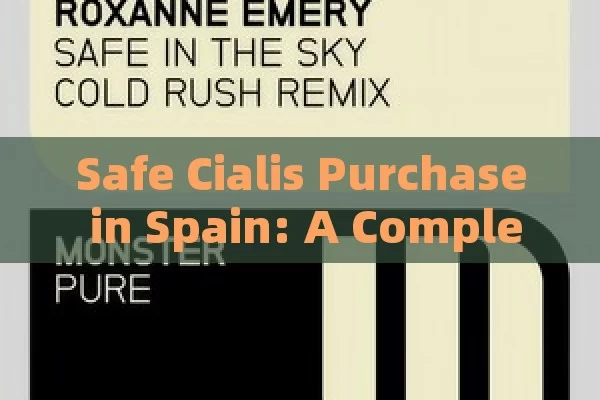 Safe Cialis Purchase in Spain: A Complete Guide