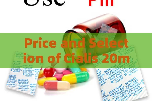 Price and Selection of Cialis 20mg in Spain: A Comprehensive Guide