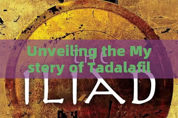 Unveiling the Mystery of Tadalafil