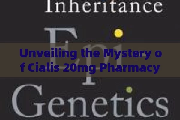 Unveiling the Mystery of Cialis 20mg Pharmacy Price