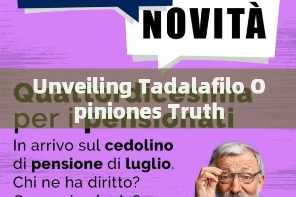 Unveiling Tadalafilo Opiniones Truth